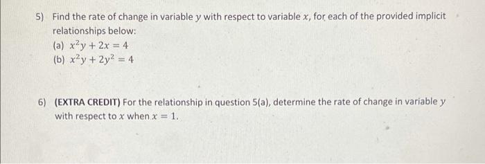 Solved 5) Find the rate of change in variable y with respect | Chegg.com
