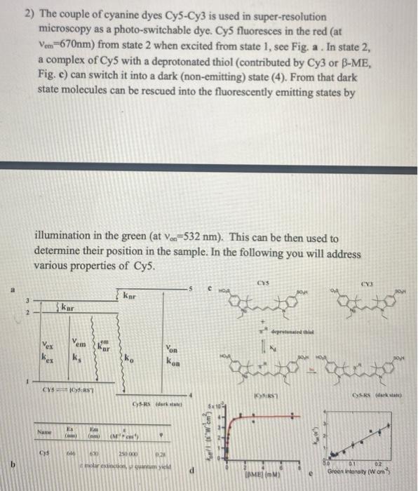 2) The couple of cyanine dyes Cy5-Cy3 is used in | Chegg.com