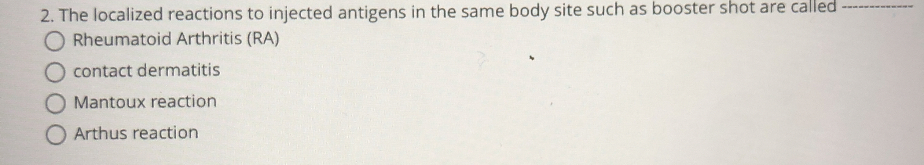 Solved The localized reactions to injected antigens in the | Chegg.com