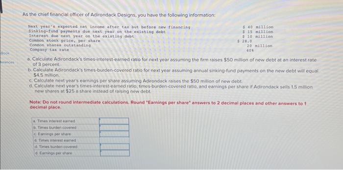 Solved a. Calculate Adirondack's times-interest-eamed ratio | Chegg.com