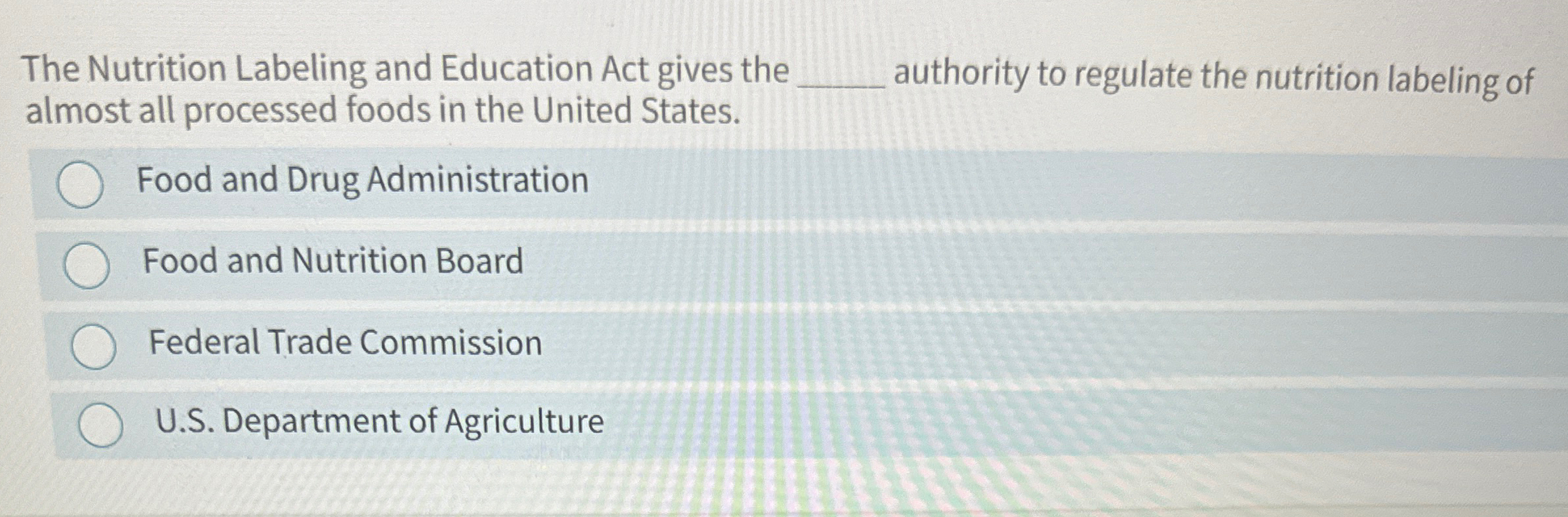 Solved The Nutrition Labeling and Education Act gives the