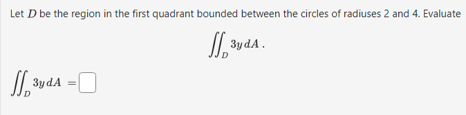 Solved Let D ﻿be the region in the first quadrant bounded | Chegg.com