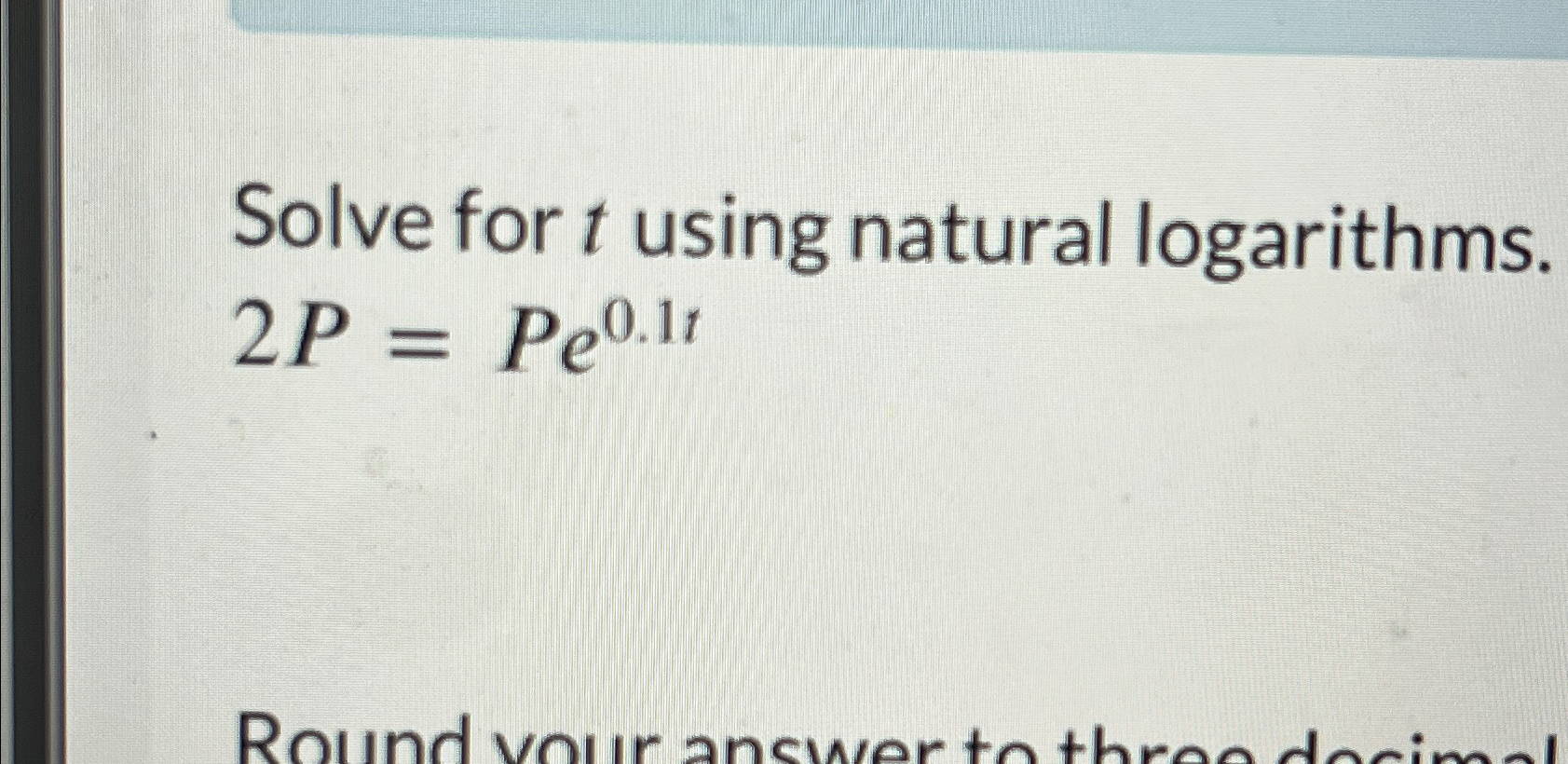 Solved solve for t using natural logarithms 2p pe0 1t chegg