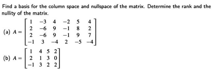 Solved Find A Basis For The Column Space And Nullspace Of | Chegg.com