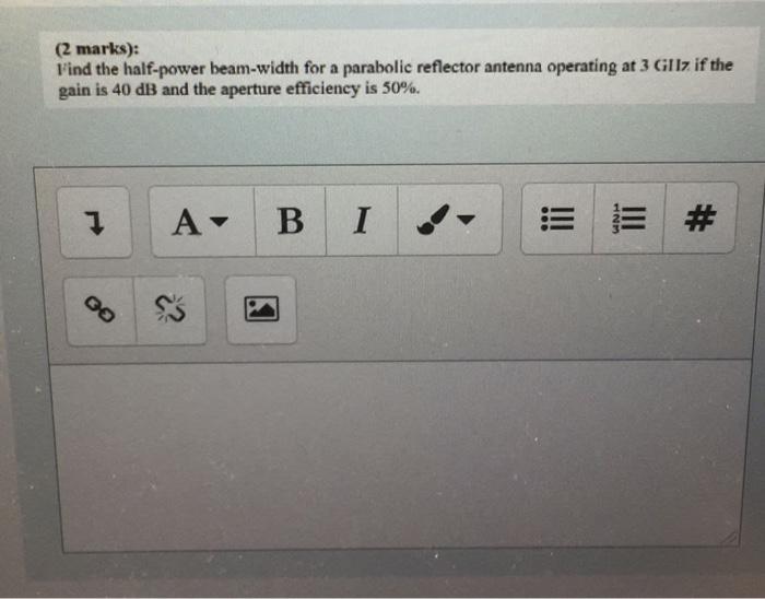 Solved (2 Marks): Find The Half-power Beam-width For A | Chegg.com