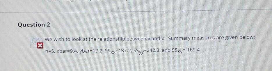 Solved Question 2 We wish to look at the relationship | Chegg.com