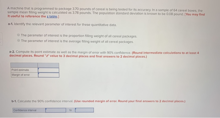 Solved A machine that is programmed to package 3.70 pounds | Chegg.com