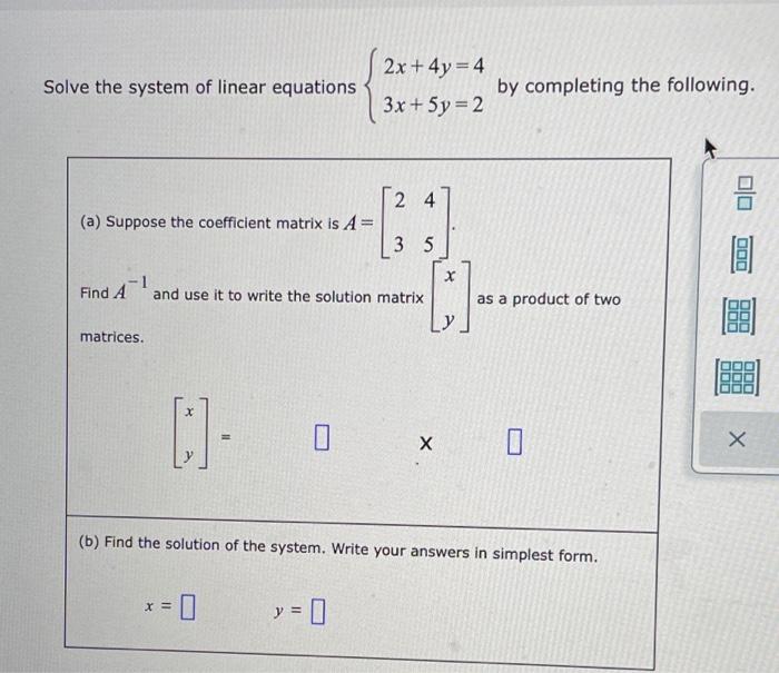 Solved Solve the system of linear equations 2x + 4y = 4 3x + | Chegg.com