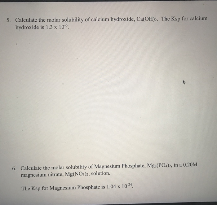 Solved 5 Calculate The Molar Solubility Of Calcium