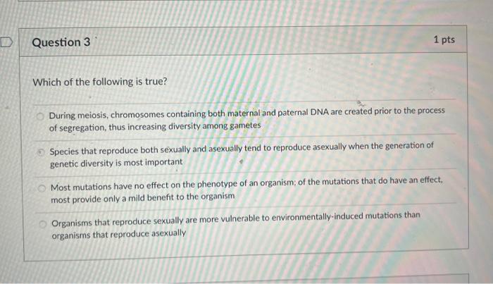 Solved Question 3 1pts Which of the following is true? | Chegg.com