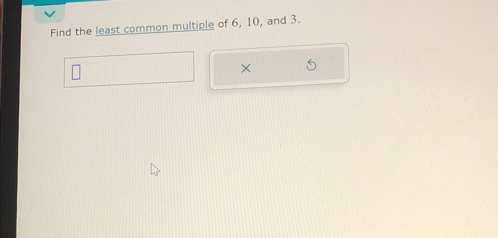 find the least common multiple of 3 6 and 10