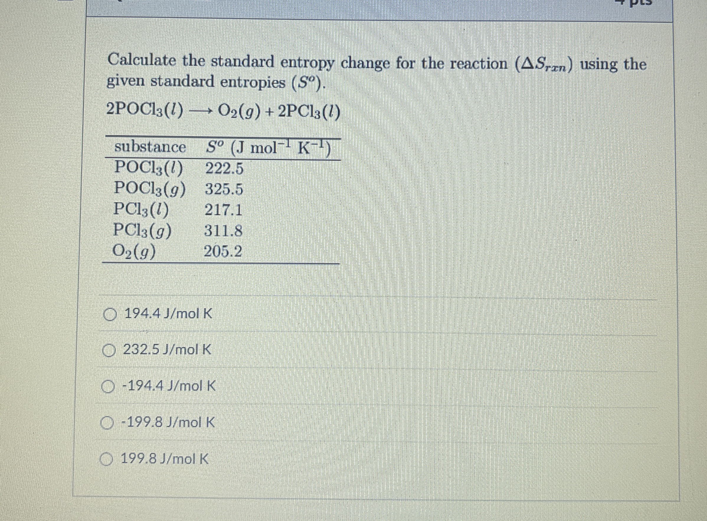 Solved Calculate the standard entropy change for the | Chegg.com