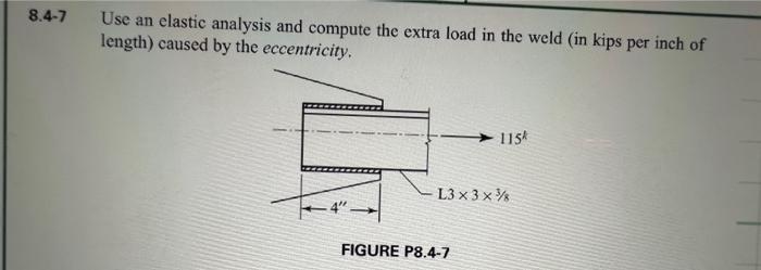 Solved 4-7 Use an elastic analysis and compute the extra | Chegg.com