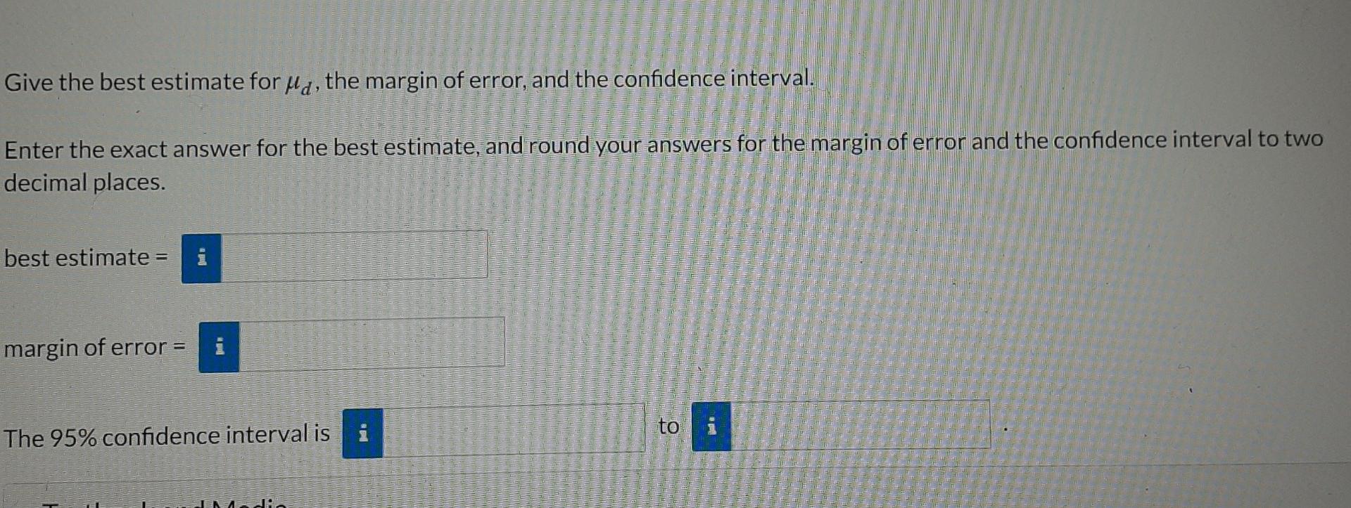 Solved A 95% confidence interval for u, using the paired | Chegg.com