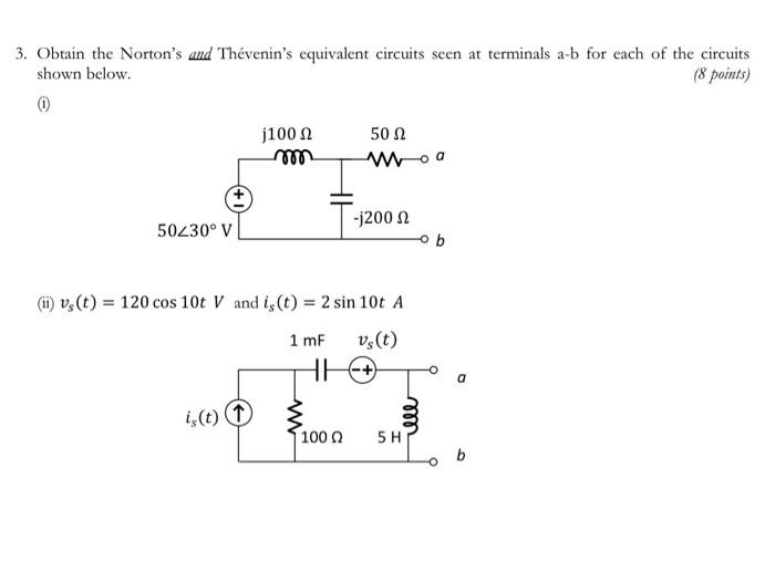 Solved 3. Obtain the Norton's and Thévenin's equivalent | Chegg.com