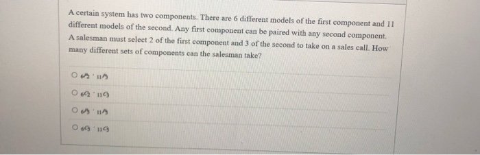 Solved A certain system has two components. There are 6 | Chegg.com