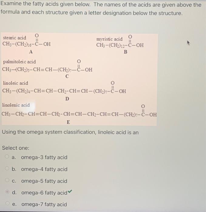 Solved Examine the fatty acids given below. The names of the