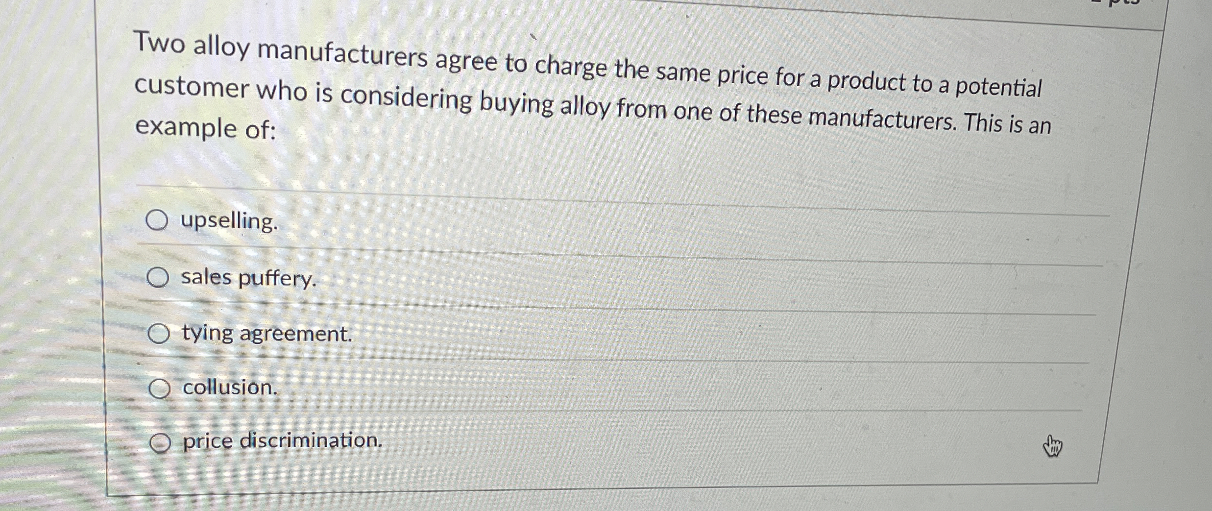 Solved Two alloy manufacturers agree to charge the same | Chegg.com