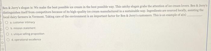 Solved Ben \& Jerry's slogan is: We make the best possible | Chegg.com