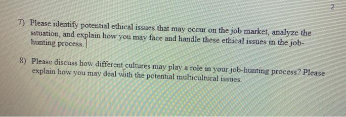 Solved 7) Please identify potential ethical issues that may | Chegg.com