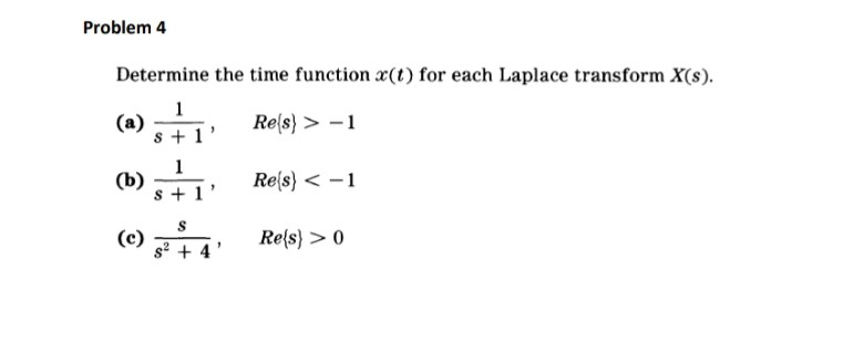 Solved Problem 4 Determine the time function x(t) for each | Chegg.com
