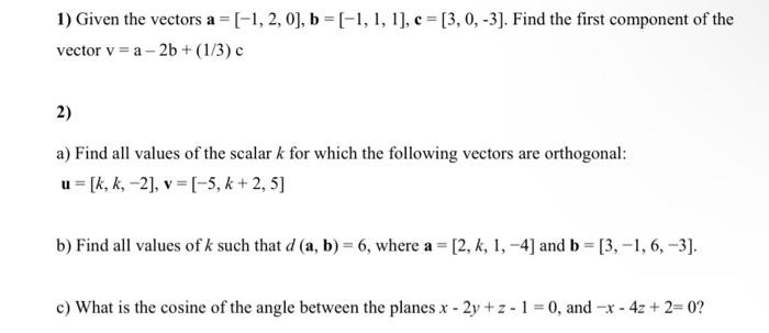 Solved 1) Given the vectors | Chegg.com