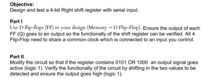 Solved Objective: Design and test a 4-bit Right shift | Chegg.com
