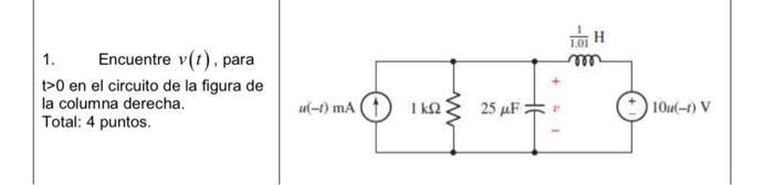 Solved H mm 1. Encuentre v(t), para t>0 en el circuito de la | Chegg.com