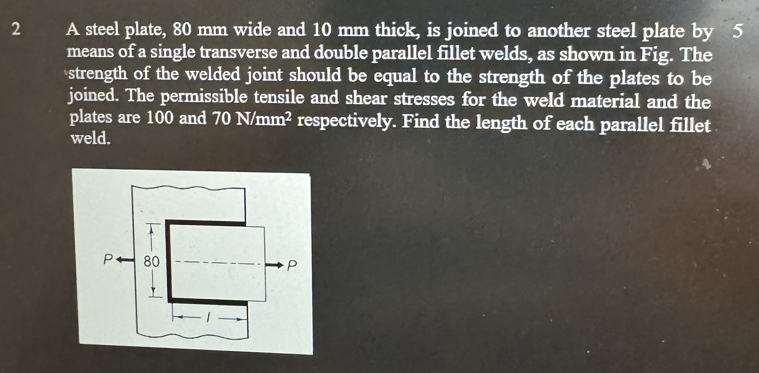Solved 2 ﻿A steel plate, 80mm ﻿wide and 10mm ﻿thick, is | Chegg.com