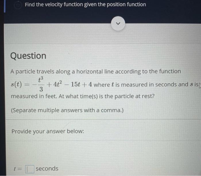 Solved Find the velocity function given the position | Chegg.com