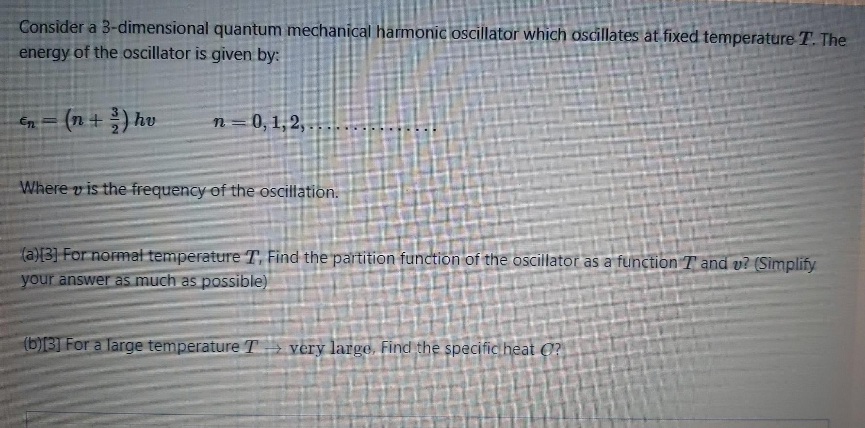 Solved Consider a 3-dimensional quantum mechanical harmonic | Chegg.com