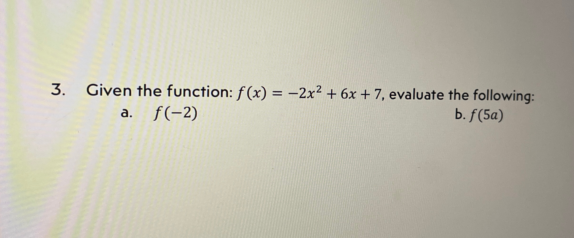 Solved Given The Function F X 2x2 6x 7 ﻿evaluate The