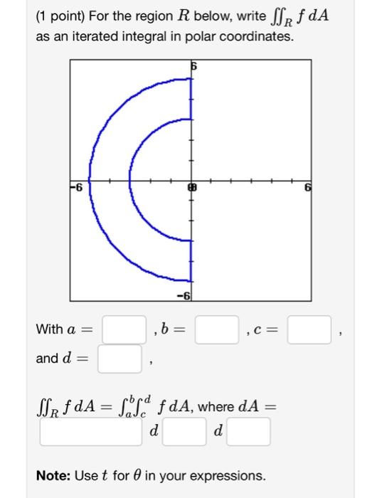 Solved (1 point) For the region R below, write ∬RfdA as an | Chegg.com
