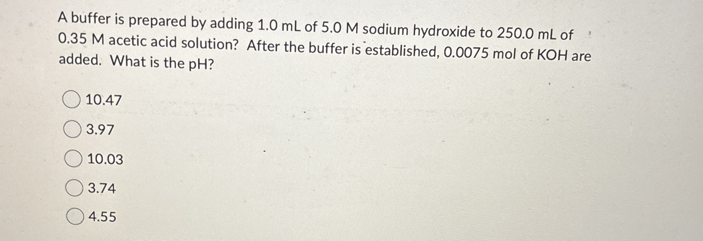 Solved A buffer is prepared by adding 1.0 ﻿mL of 5.0 ﻿M | Chegg.com