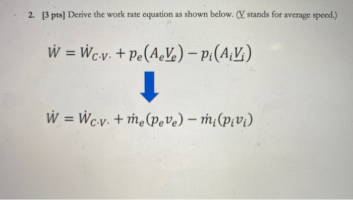 Work Rate Function Solved . 2. [3 pts) Derive the work rate equation as shown | Chegg.com