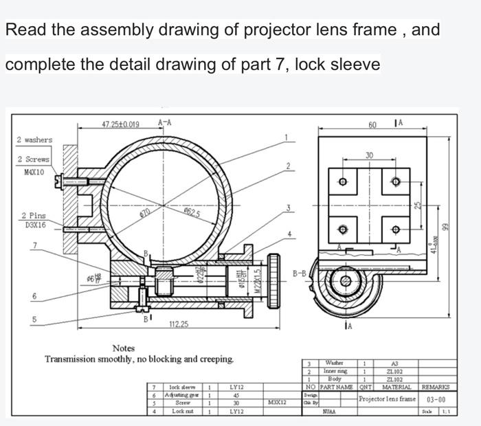 Solved Read the assembly drawing of projector lens frame | Chegg.com