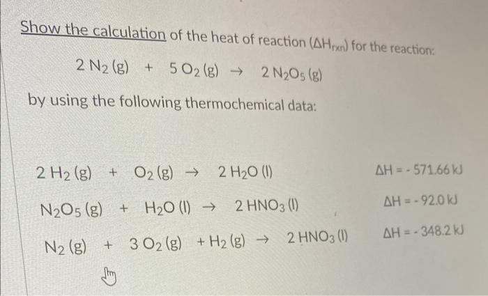 Solved Show the calculation of the heat of reaction (ΔHrxn ) | Chegg.com