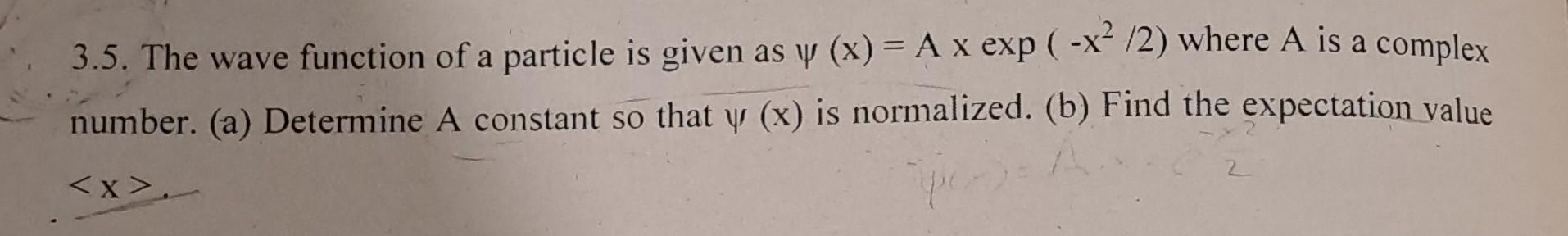 Solved 3.5. The wave function of a particle is given as | Chegg.com