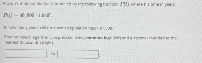 Solved A town's total population is modeled by the following | Chegg.com
