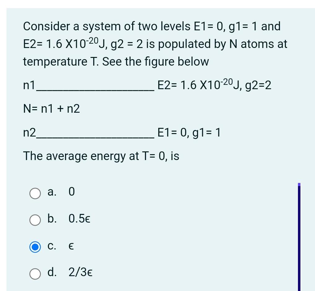Solved Consider a system of two levels E1= 0, 91= 1 and E2= | Chegg.com