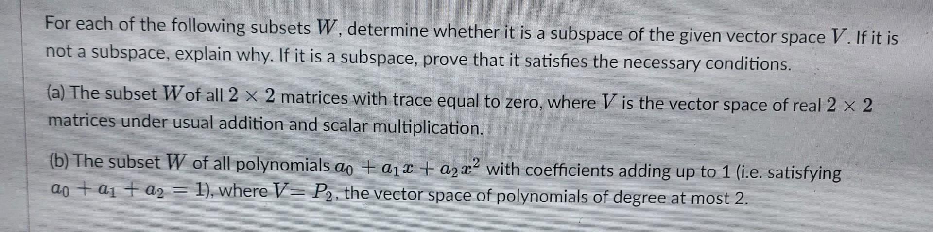 Solved For Each Of The Following Subsets W, Determine | Chegg.com