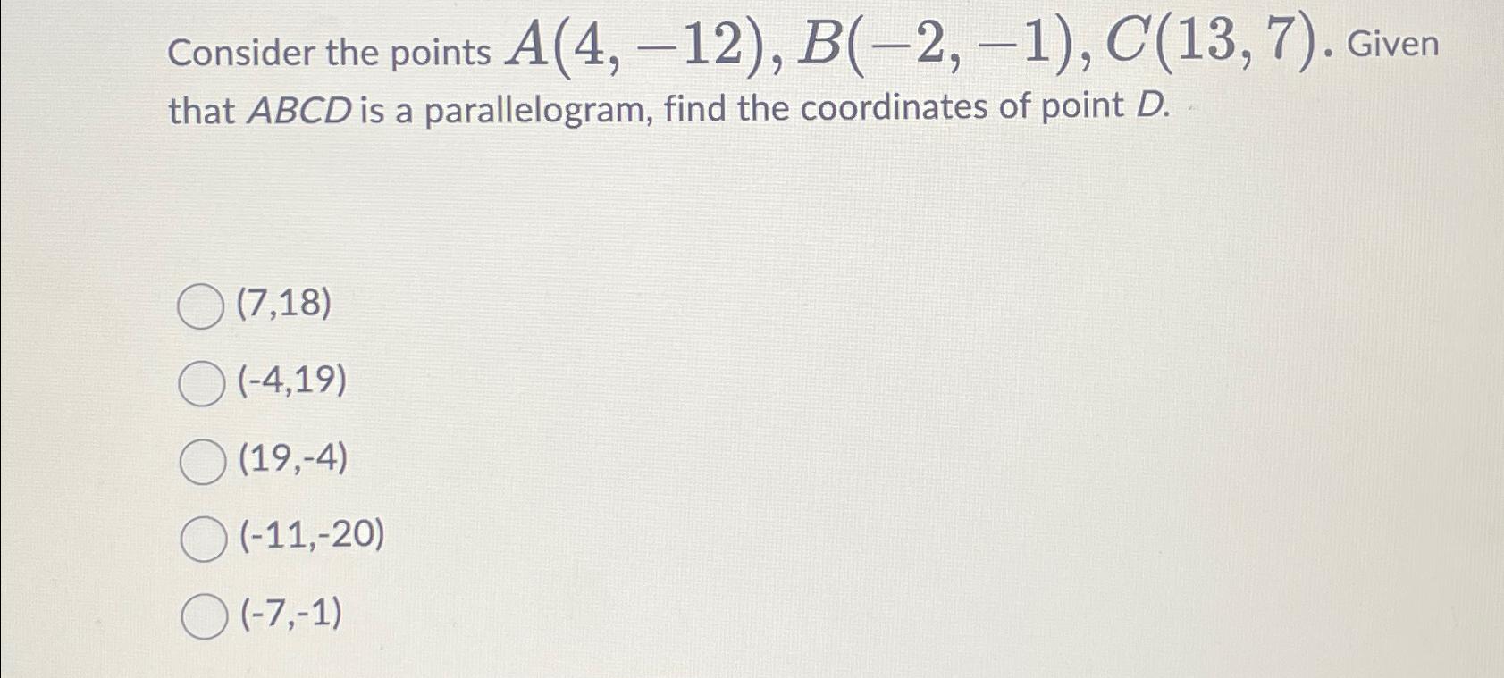 Solved Consider The Points A(4,-12),B(-2,-1),C(13,7). ﻿Given | Chegg.com