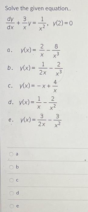 Solved Solve The Given Equation Dxdy X3y X21 Y 2 0 A