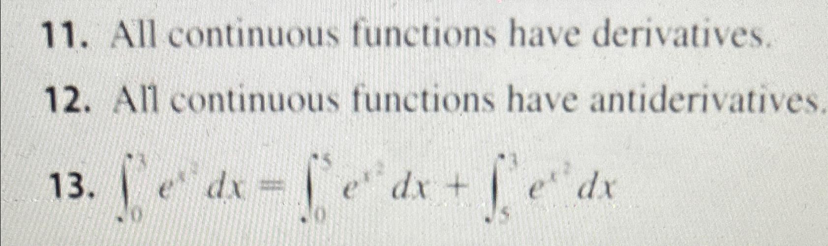 Solved All continuous functions have derivatives.All | Chegg.com