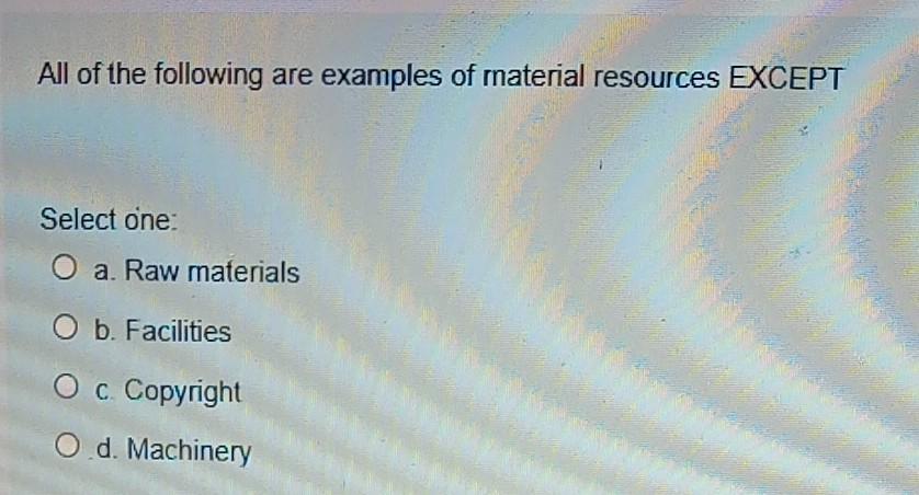 Solved All of the following are examples of material | Chegg.com