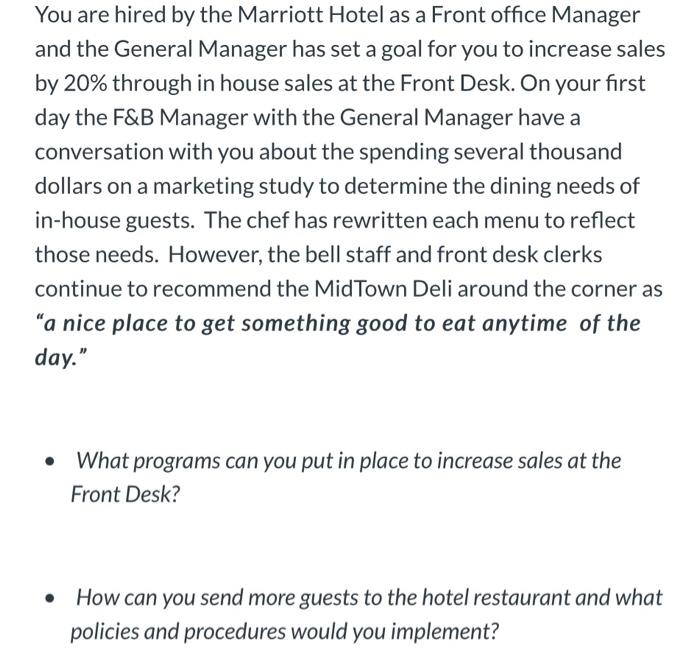 Solved You are hired by the Marriott Hotel as a Front office