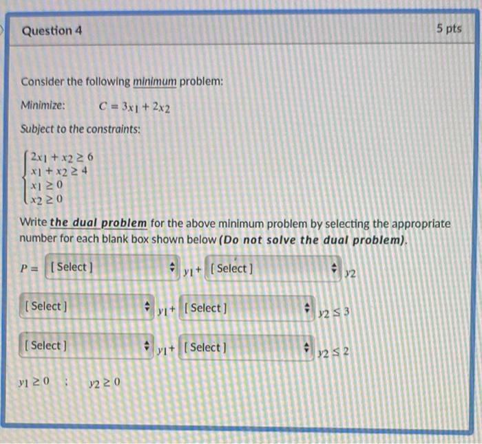 Solved Question 4 5 Pts Consider The Following Minimum