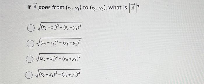 Solved If A Goes From X1 Y1 To X2 Y2 What Is в јaв ј Chegg