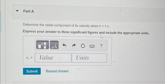 Solved Determine the radial component of its velocity when | Chegg.com