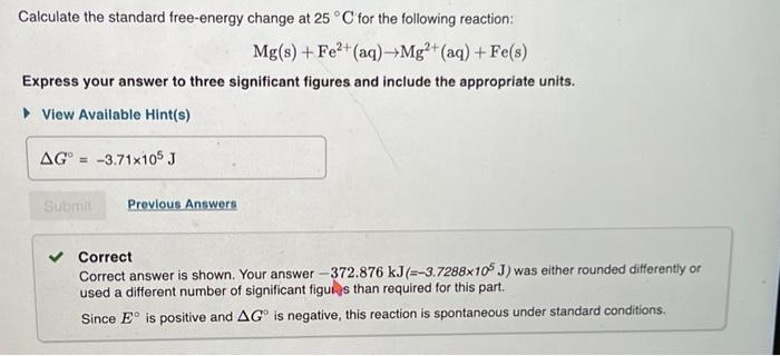 Solved Calculate the standard free-energy change at 25∘C for | Chegg.com